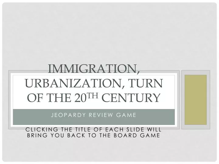 immigration urbanization turn of the 20 th century