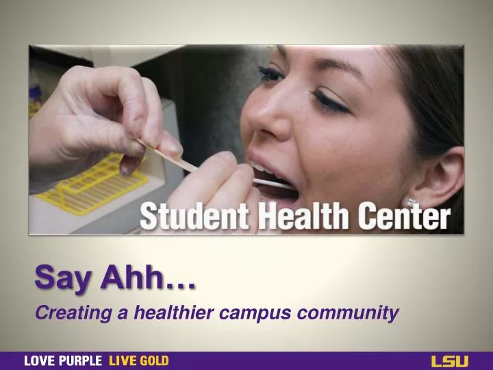 say ahh creating a healthier campus community