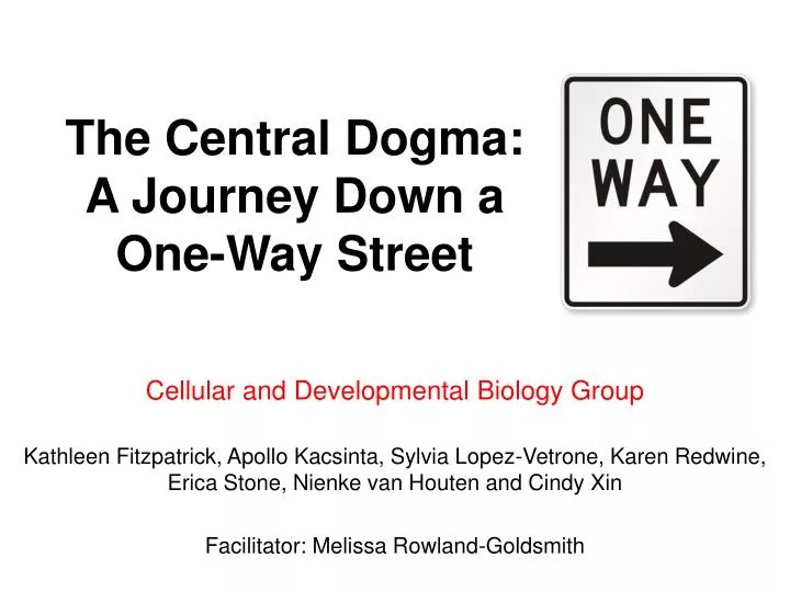 the central dogma a journey down a one way street