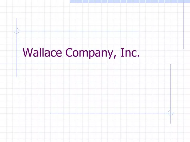 wallace company inc