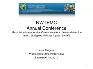 ~ Laura Kingman ~ Washington State Patrol/SIEC September 29, 2010