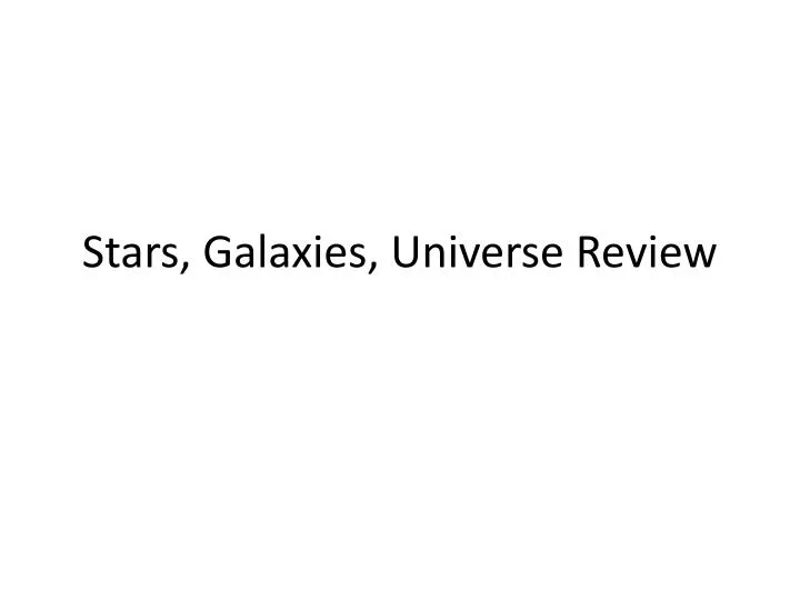 stars galaxies universe review