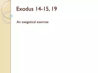 Exodus 14-15, 19