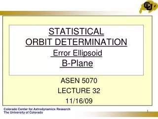 STATISTICAL ORBIT DETERMINATION Error Ellipsoid B-Plane
