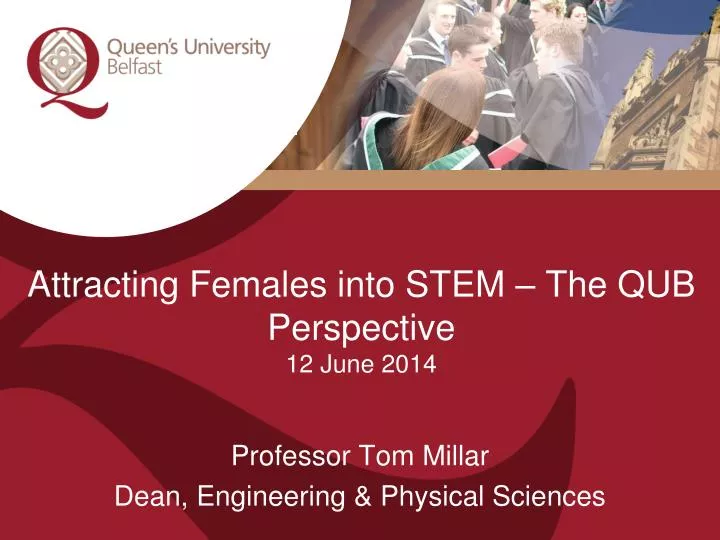 attracting females into stem the qub perspective 12 june 2014