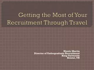 Getting the Most of Your Recruitment Through Travel