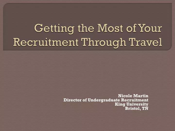 getting the most of your recruitment through travel