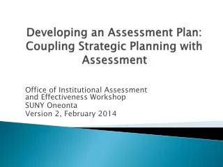 Developing an Assessment Plan: Coupling Strategic Planning with Assessment