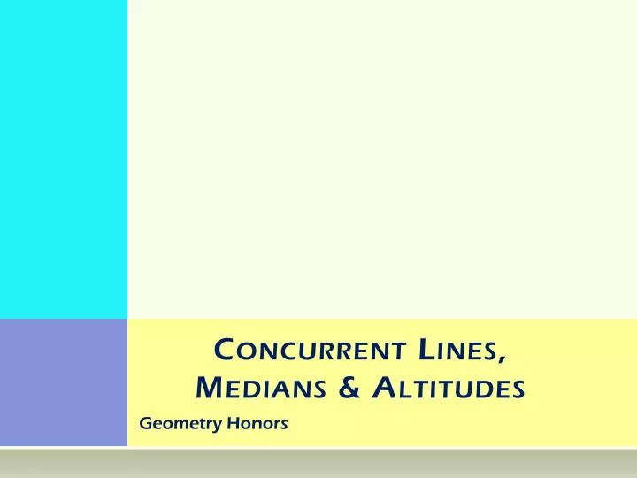 concurrent lines medians altitudes