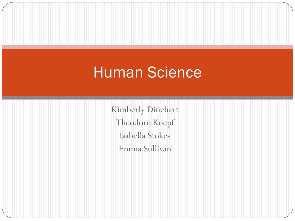 Humas Science PPT - Human Science PowerPoint Presentation, free download - ID:3060190