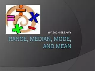 Range, Median, Mode, and Mean