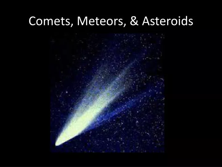 comets meteors asteroids