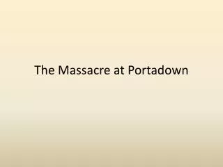 the massacre at portadown