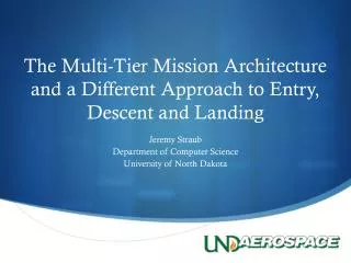 The Multi-Tier Mission Architecture and a Different Approach to Entry, Descent and Landing