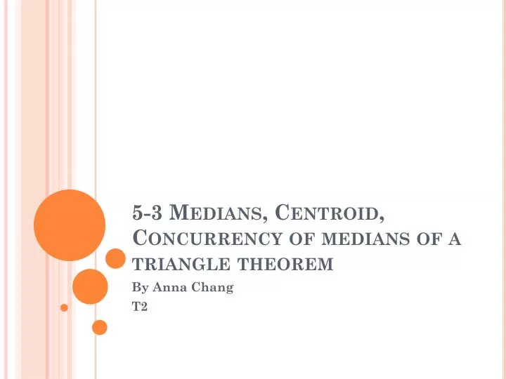 5 3 medians centroid concurrency of medians of a triangle theorem