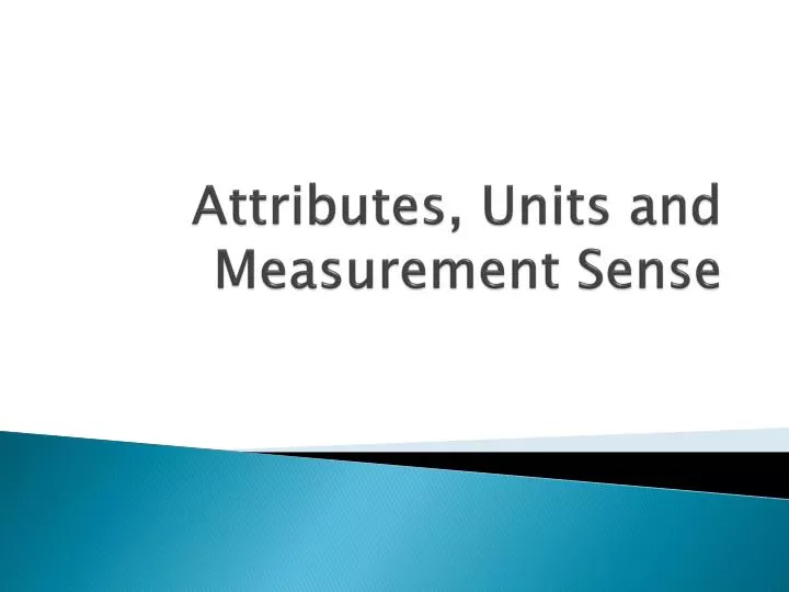 attributes units and measurement sense