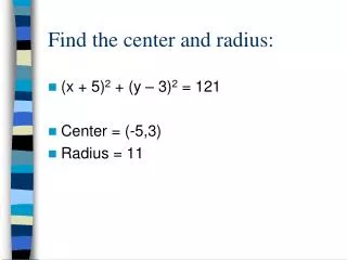 Find the center and radius: