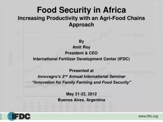 Food Security in Africa Increasing Productivity with an Agri-Food Chains Approach