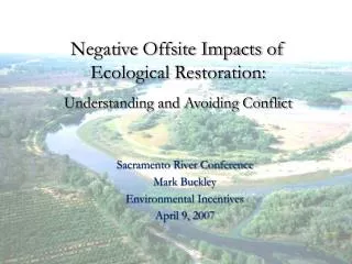 Sacramento River Conference Mark Buckley Environmental Incentives April 9, 2007