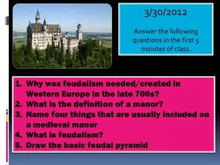 3/30/2012 Answer the following questions in the first 5 minutes of class.