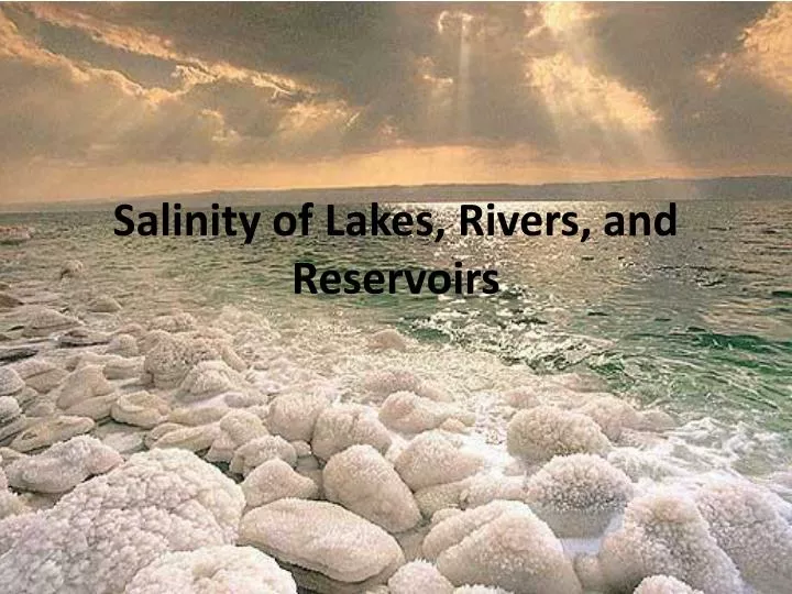 salinity of lakes rivers and reservoirs