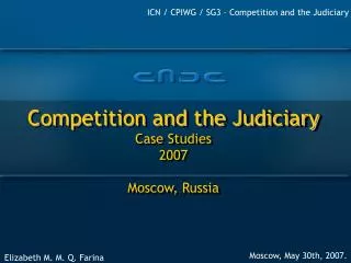 Competition and the Judiciary Case Studies 2007 Moscow, Russia
