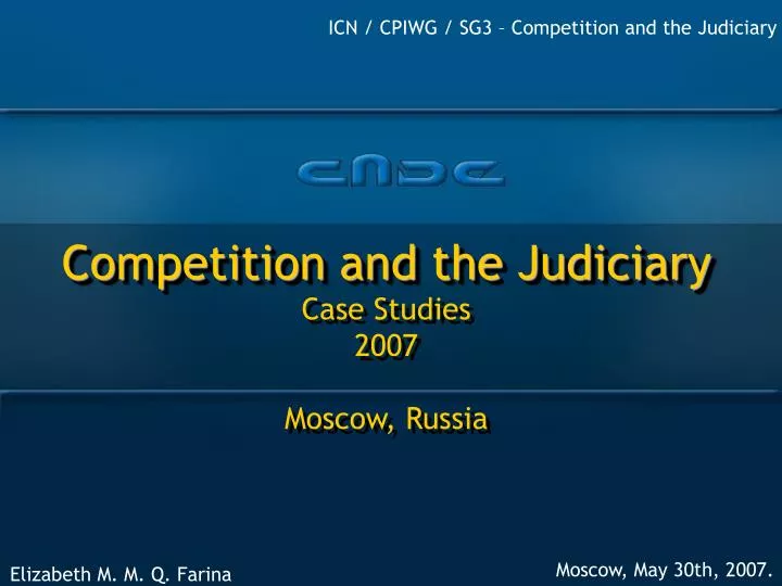 competition and the judiciary case studies 2007 moscow russia