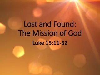 Lost and Found: The Mission of God