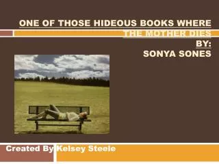One of those hideous books where the mother dies by: Sonya Sones