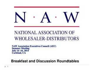 NAW Association Executives Council (AEC) Summer Meeting July 14 -16, 2014 Carlsbad, CA