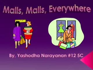 By, Yashodha Narayanan #12 5C