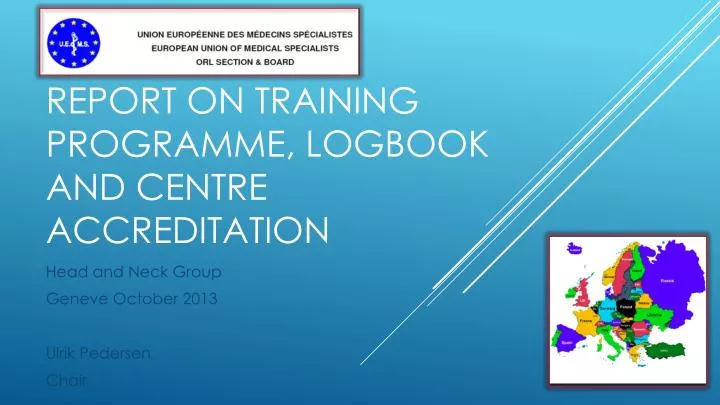 report on training programme logbook and centre accreditation