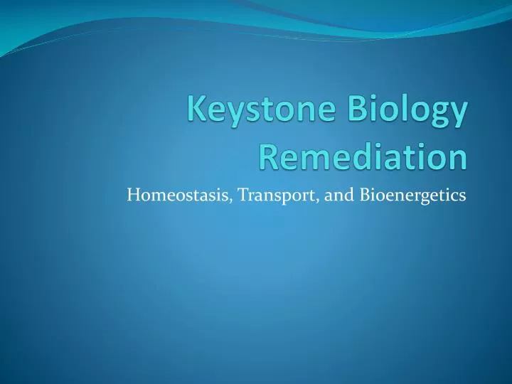 keystone biology remediation