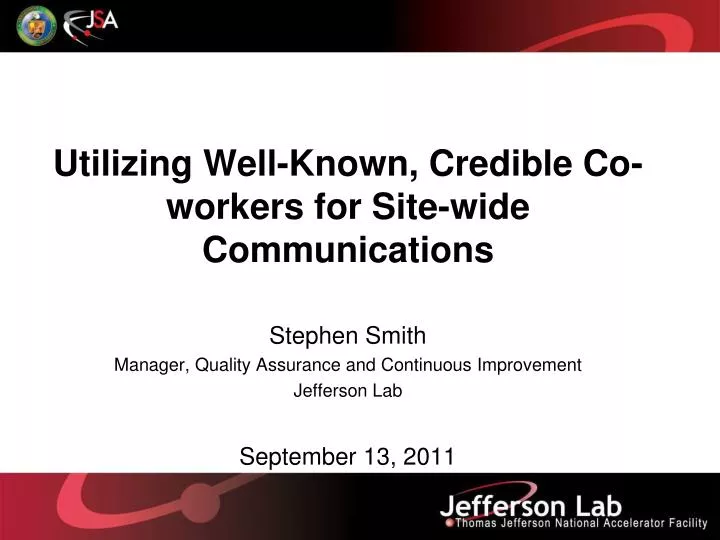 utilizing well known credible co workers for site wide communications