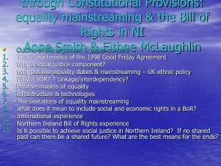 Outline of the argument &amp; paper content The characteristics of the 1998 Good Friday Agreement
