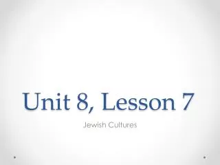 Unit 8, Lesson 7