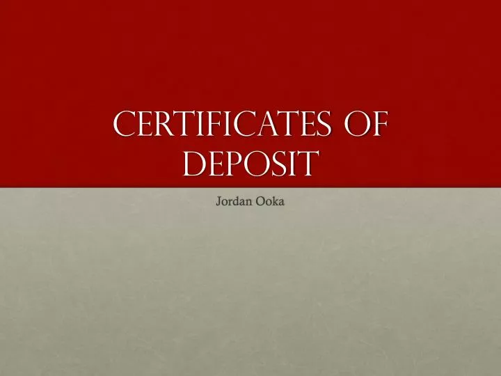 certificates of deposit