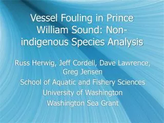 Vessel Fouling in Prince William Sound: Non-indigenous Species Analysis