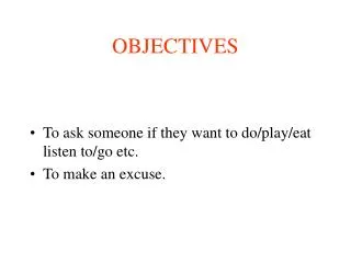 OBJECTIVES