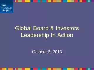 Global Board &amp; Investors Leadership In Action