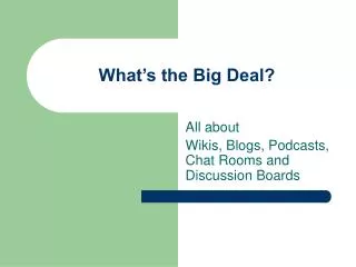 what s the big deal