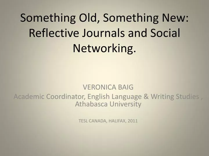 something old something new reflective journals and social networking