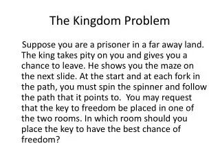 The Kingdom Problem