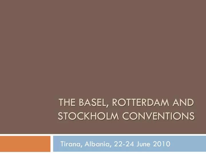 the basel rotterdam and stockholm conventions