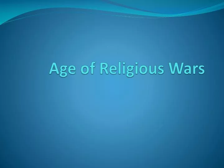 age of religious wars