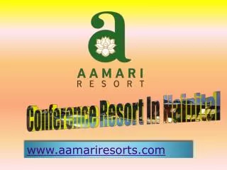 conference resorts in nainital