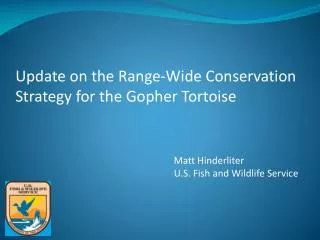 Update on the Range-Wide Conservation Strategy for the Gopher Tortoise