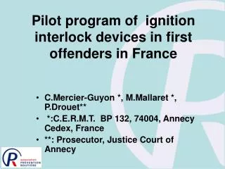 Pilot program of ignition interlock devices in first offenders in France