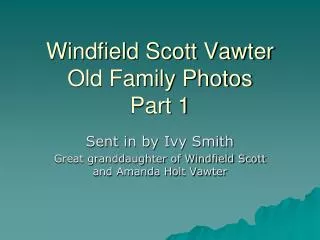 Windfield Scott Vawter Old Family Photos Part 1