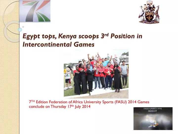 egypt tops kenya scoops 3 rd position in intercontinental games